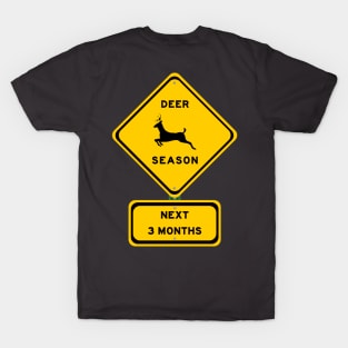 Deer season sign T-Shirt